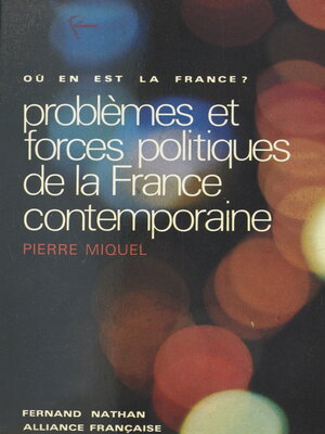 cover image of Problèmes et forces politiques de la France contemporaine